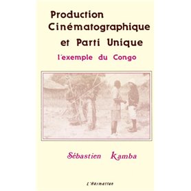 Production cinématographique et parti unique