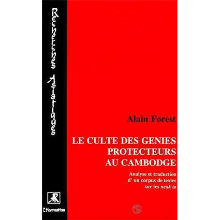 Le culte des génies protecteurs au Cambodge