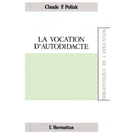 La vocation d'autodidacte