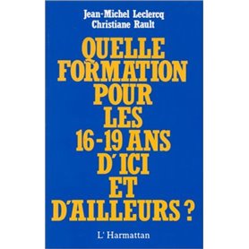 Quelle formation pour les 16-19 ans d'ici et d'ailleurs?