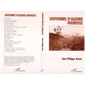 Souvenirs d'Algérie heureuse