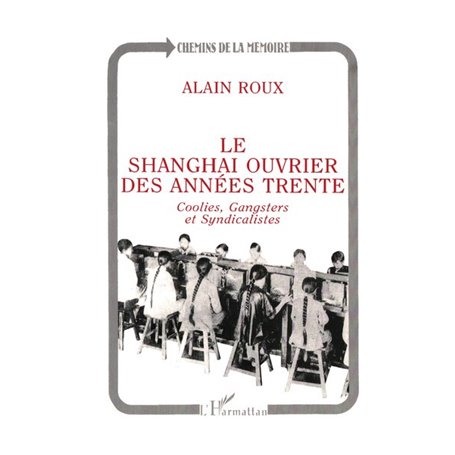 Le Shanghai ouvrier des années trente