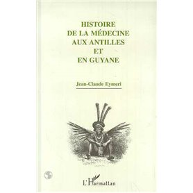 Histoire de la médecine aux Antilles et en Guyane