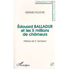 Edouard Balladur et les 5 millions de chômeurs
