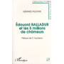 Edouard Balladur et les 5 millions de chômeurs