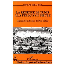 La régence de Tunis à la fin du XVIIè siècle