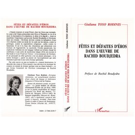 Fêtes et défaites d'éros dans l'oeuvre de Rachid Boudjedra