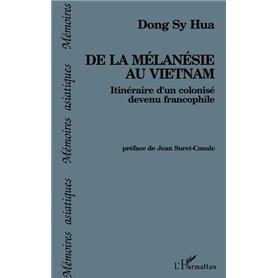 De la Mélanésie au Vietnam
