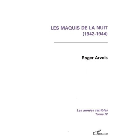 Les maquis de la nuit (1942-1944)
