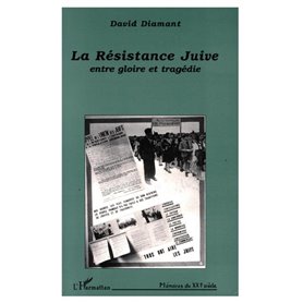 La résistance juive : entre gloire et tragédie