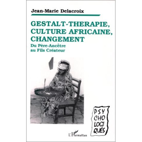 Gestalt-thérapie, culture africaine, changement