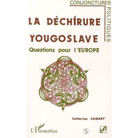 LA DÉCHIRURE YOUGOSLAVE