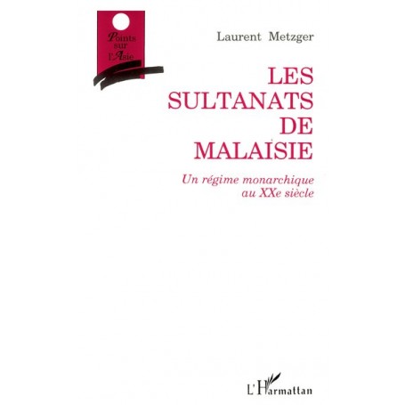 Les sultanats de Malaisie