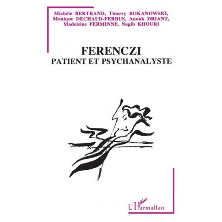 Ferenczi patient et psychanalyste