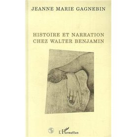 Histoire et narration chez Walter Benjamin