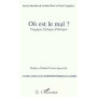 Où est le mal ? Tragique, éthique, politique