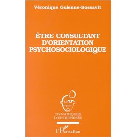Etre consultant d'orientation psychosociologique