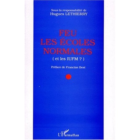 Feu les écoles normales (et les IUFM ?)