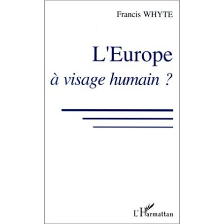 L'Europe à visage humain ?