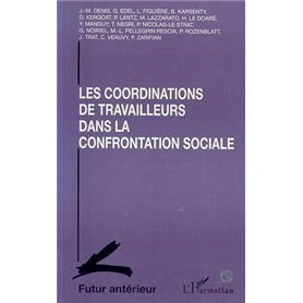 Les coordinations de travailleurs dans la confrontation Sociale