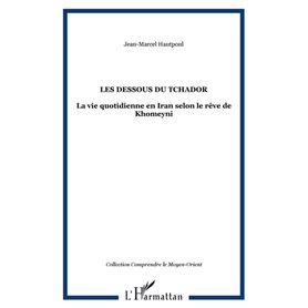 Les dessous du Tchador