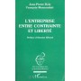 L'entreprise entre contrainte et liberté