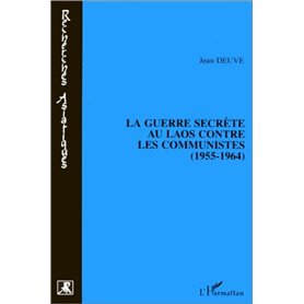 La guerre secrète au Laos contre les communistes (1955-1964