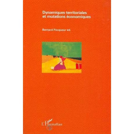 Dynamiques territoriales et mutations économiques