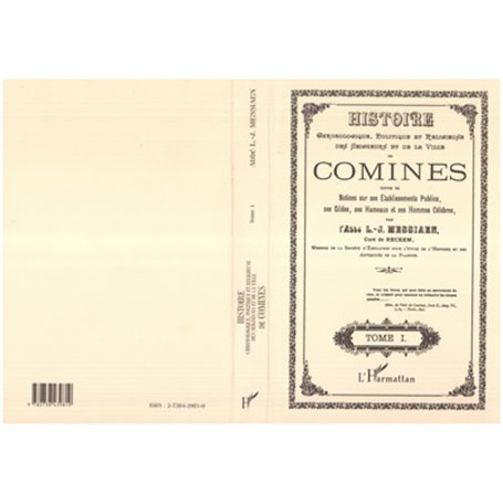 Histoire chronologique, politique et religieuse des seigneurs et de la ville de Comines (3 volumes)
