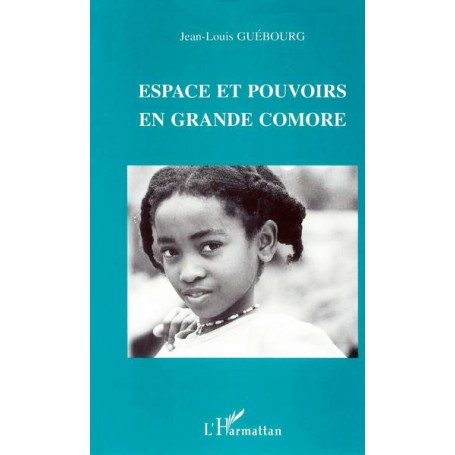 Espace et pouvoirs en Grande Comore