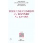 Pour une clinique du rapport au savoir