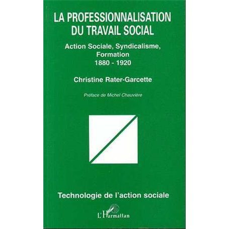 LA PROFESSIONNALISATION DU TRAVAIL SOCIAL