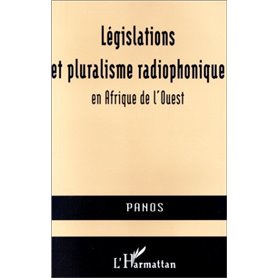 Législations et pluralisme radiophonique en Afrique de l'Ouest