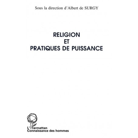 RELIGION ET PRATIQUES DE PUISSANCE