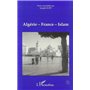 Algérie - France - Islam (Textes réunis)