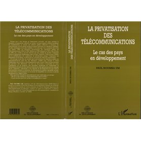 LA PRIVATISATION DES TELECOMMUNICATIONS