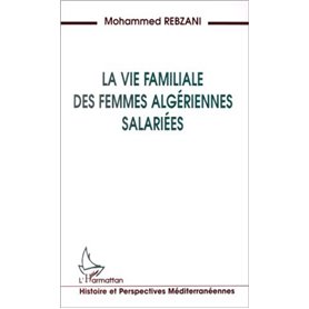 La vie familiale des femmes algériennes salariées