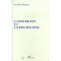 L'ADOLESCENT ET LA PSYCHOLOGIE