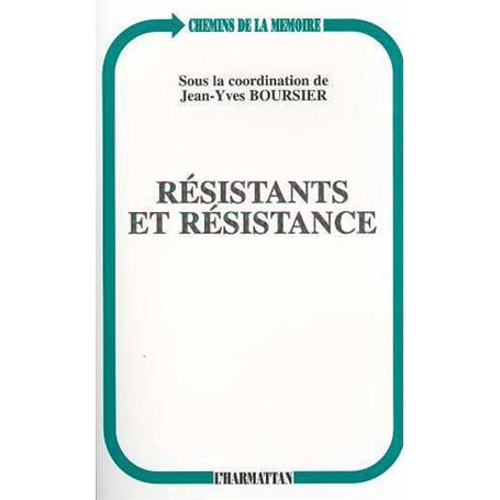 RESISTANTS ET RESISTANCE