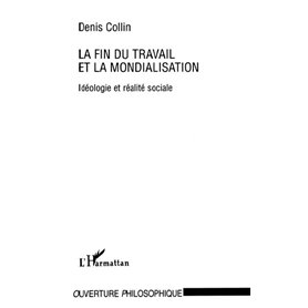 LA FIN DU TRAVAIL ET LA MONDIALISATION