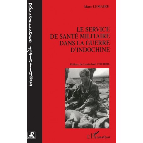 Le Service de Santé Militaire dans la Guerre d'Indochine