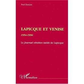 LAPICQUE ET VENISE 1954-1956