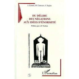 Du délire des négations aux idées d'énormité