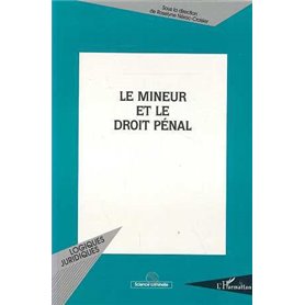 Le mineur et le droit pénal