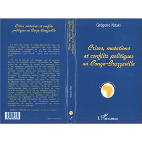 Crises, Mutations et Conflits Politiques au Congo-Brazzaville