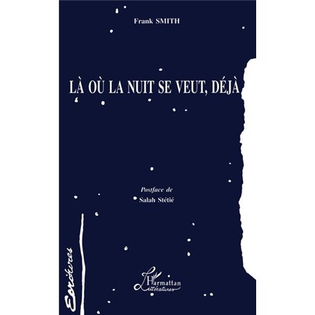 Là où la nuit se veut, déjà