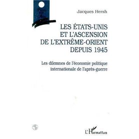 Les États-Unis et l'ascension de l'Extrême-Orient Depuis 1945