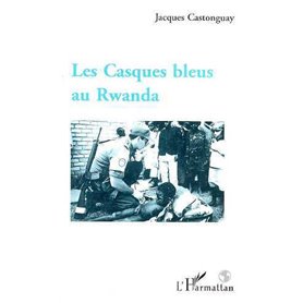 Les Casques Bleus au Rwanda