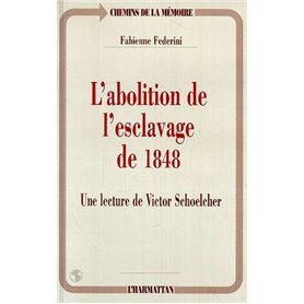 L'abolition de l'esclavage de 1848