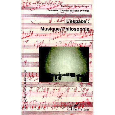 L'espace : musique /philosophie